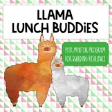 Llama Lunch Buddies Peer Mentor Program for Building Resilience
