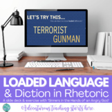 Loaded Language & Diction in Rhetorical Analysis {AP and A