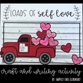 Valentine's Day | Loads of Self Love Truck | Writing and Craft
