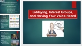 Lobbying, Lobbyists, and Special Interest Groups Lesson wi