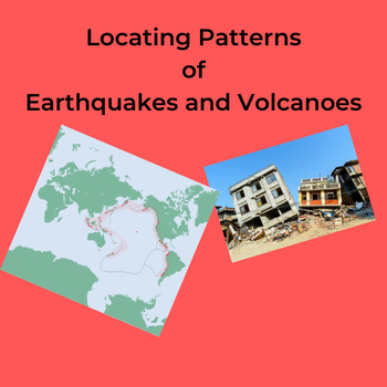Preview of Locating Patterns of Earthquakes and Volcanoes