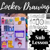 Locker Drawing Art Activity, Emergency Sub Lesson, Early F