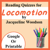 Locomotion by Jacqueline Woodson - 5 Quizzes - Google and 