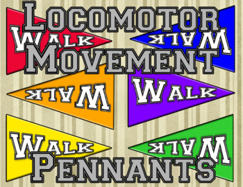 Preview of Locomotor Movement Pennants
