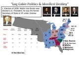 Log Cabin Politics and Manifest Destiny