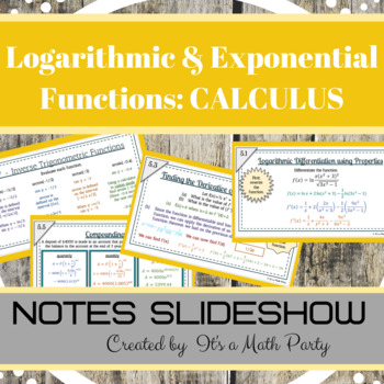 Preview of Logarithmic & Exponential Functions (CALCULUS) - Notes Slideshow