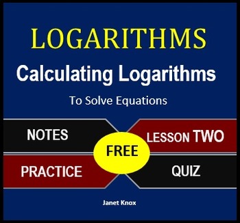 Preview of Logarithms Lesson 2:  Calculate Logarithms to Solve Equations