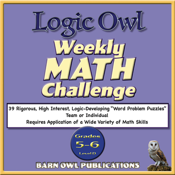 Preview of Logic Owl Grades 5-6 Weekly Math Challenge (Level D)