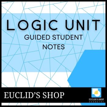 Preview of Logic Unit: Guided Student Notes