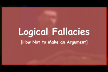 Preview of Logical Fallacies Notes Presentation and Practice