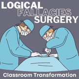 Logical Fallacies Surgery - Classroom Transformation
