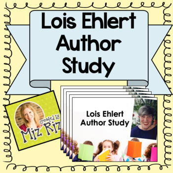Preview of Lois Ehlert Author Study PowerPoint