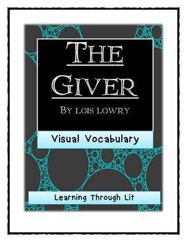 Preview of Lois Lowry THE GIVER - Visual Vocabulary DIGITAL & PRINTABLE