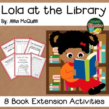 Preview of Lola at the Library by McQuinn 8 Extension Activities NO PREP