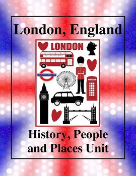 Preview of London, England - History, People and Places Unit: Activities and Handouts