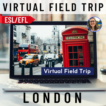 Preview of London virtual field trip ESL/EFL English