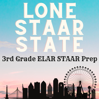 Preview of LoneSTAAR State || 3rd Grade ELAR STAAR Test Prep Review