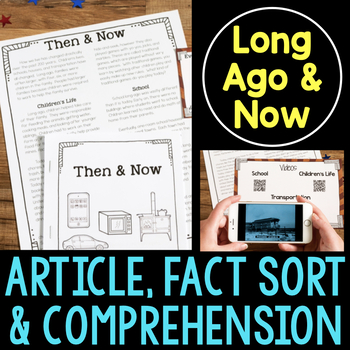 Preview of Long Ago & Now Reading Passage Audio, Fact Sort, Comprehension Activities