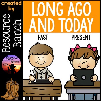 Preview of Long Ago and Today Activities and Worksheets 