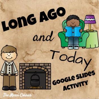 Preview of Long Ago and Today - Distance Learning - Google Slides