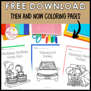 Preview of Then Now Social Studies Coloring Pages Free Download