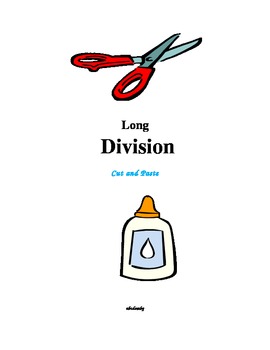 Preview of Long Division - A Cut and Paste Activity