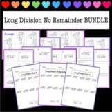Long Division - No Remainder - BUNDLE - Practice - Task Ca