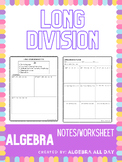 Long Division Notes/Worksheet