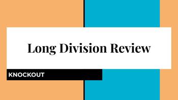 Preview of Long Division Review Game: Knockout