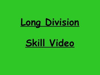 Preview of Long Division Skill Video