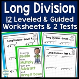 Long Division Worksheets and Tests - 12 Leveled Worksheets