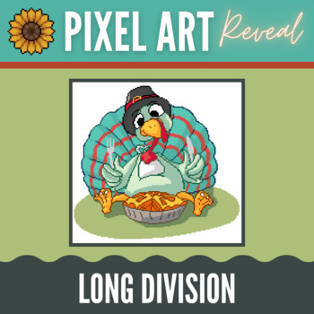 Preview of Long Division with Every Step - Mystery Picture Turkey with Pie Pixel Art