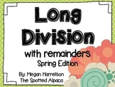 Long Division with Remainders - Spring Edition