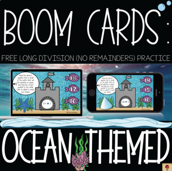 Preview of Long Division without Remainders {15 FREE Boom Cards - Ocean Theme}