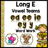 Long E Vowel Teams Word Work Packet