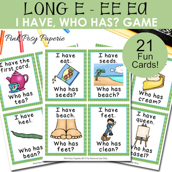 Preview of Long E Vowel Teams - ee and ea Words - I Have Who Has? Game