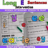 Long E Word Sentences & Stories  Science of Reading Speech