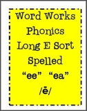 Word Work Phonics Picture Word Sort - Long E:  EE and EA