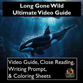 Preview of Long Gone Wild Movie Guide Activities: Worksheets, Reading, Coloring, & More!
