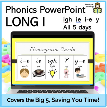 Preview of Long I (igh, i-e-cvc, ie, y) 5Days Phonics Phonemic Awareness Digital PowerPoint