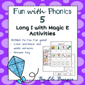 Preview of Long I with Magic "E" - Fun with Phonics!