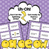 Long O (OE, OW, OA) Reading Fluency Game Uh-Oh!