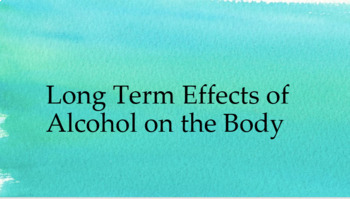 Preview of Long Term Effects of Alcohol on the Body