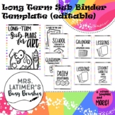 Long Term Sub Binder + Editable Templates