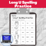 Long U Spelling Practice