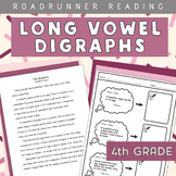 Long Vowel Digraphs - Vowel Teams - Fourth Grade Fluency A