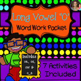 Long Vowel "O" Word Work Packet (including: oa, oe, ow, o_e)