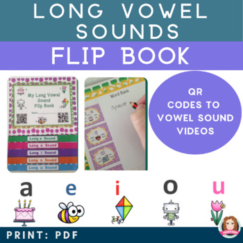 Long Vowel Sound Interactive Flip book with QR codes - Common Core Aligned