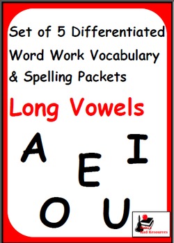 Long Vowels - Bundle of 5 Differentiated Spelling & Vocabulary Packets