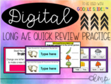 Long a / Long e Quick Review Practice - Digital Activities